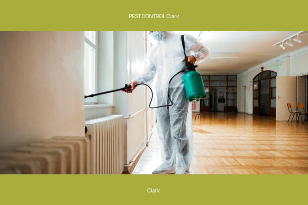 PEST CONTROL Clark